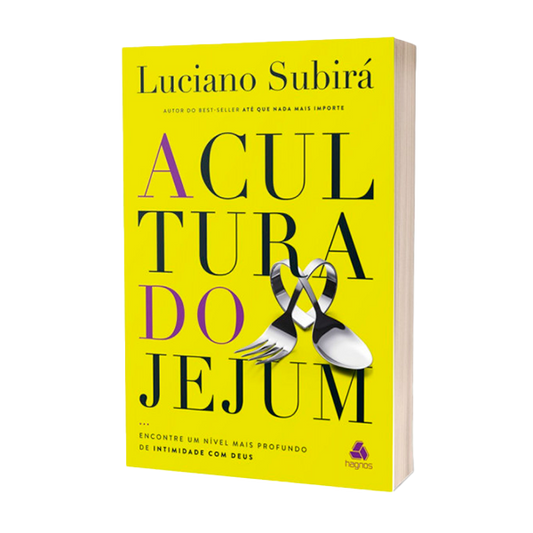 A Cultura do Jejum | Luciano Subirá