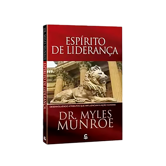 O Espirito De Liderança | Myles Munroe