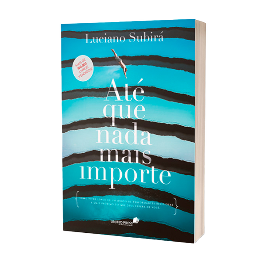 Até que nada mais importe | Luciano Subirá