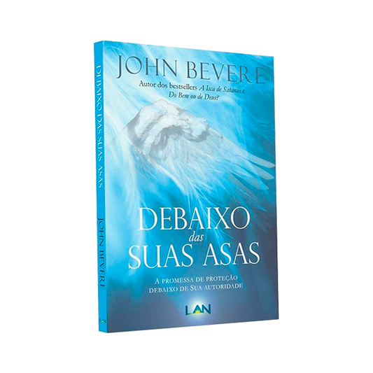 Debaixo das Suas Asas | John Bevere