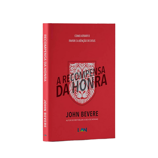 A Recompensa da Honra | John Bevere