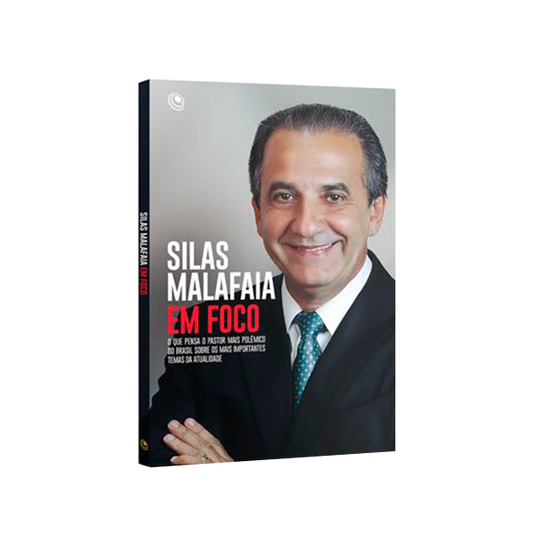 Silas Malafaia em Foco: o que Pensa o Pastor Mais Polêmico do Brasil Sobre os Mais Importantes Temas da Atualidade