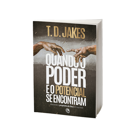 Quando o Poder e o Potencial se Encontram - T.D. Jakes