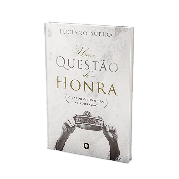 Uma Questão De Honra | Luciano Subirá