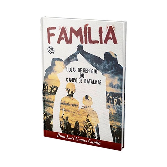 Família, Lugar De Refúgio Ou Campo De Batalha?